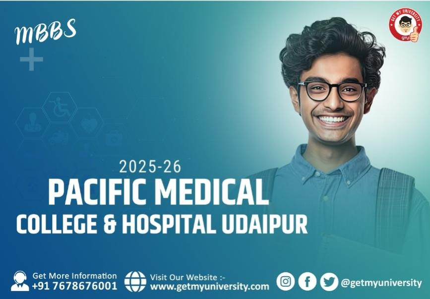 Pacific Medical College & Hospital Udaipur MBBS 2025-26
